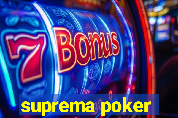 suprema poker