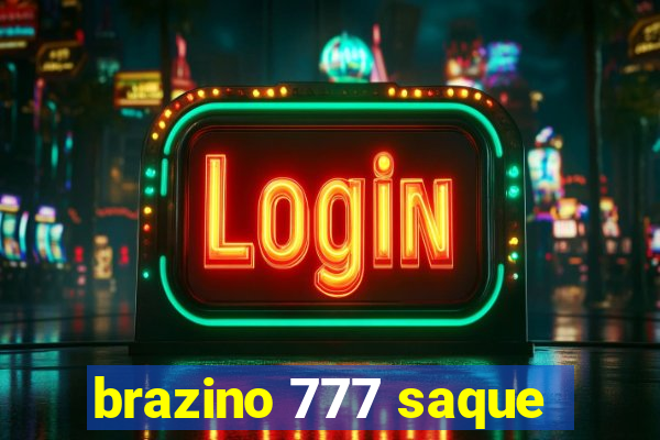 brazino 777 saque