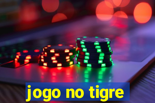 jogo no tigre