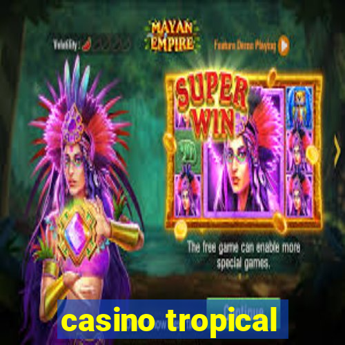 casino tropical