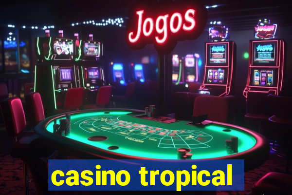 casino tropical