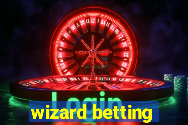 wizard betting