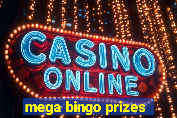 mega bingo prizes