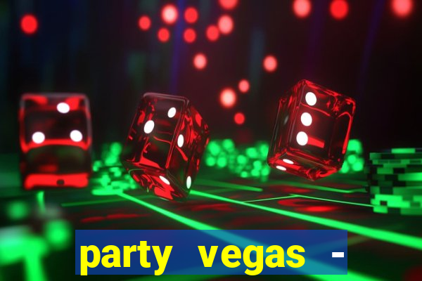 party vegas - slots casino 777