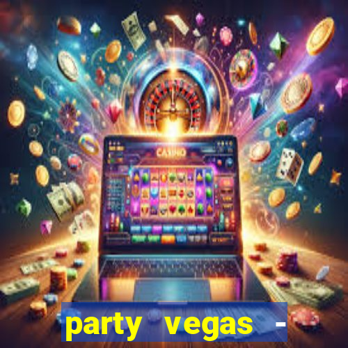 party vegas - slots casino 777