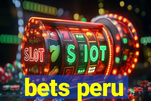 bets peru