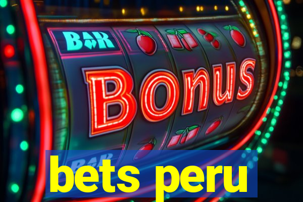 bets peru