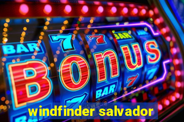 windfinder salvador