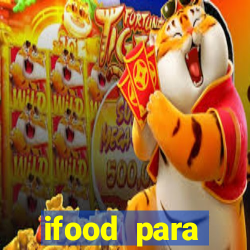 ifood para restaurante login