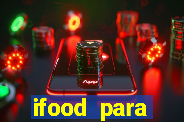 ifood para restaurante login