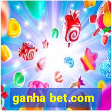 ganha bet.com