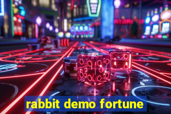 rabbit demo fortune