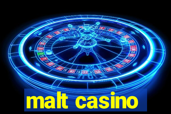 malt casino