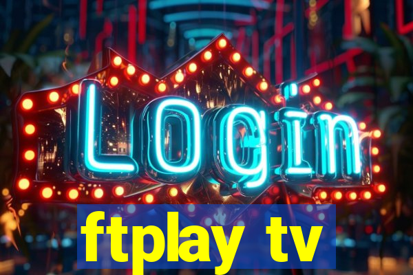 ftplay tv