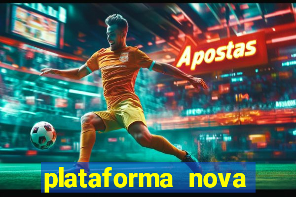 plataforma nova pagando cassino