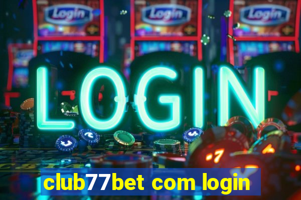 club77bet com login