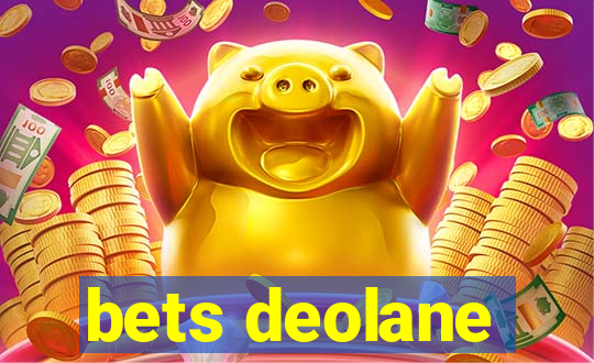 bets deolane