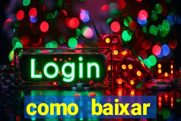 como baixar plataforma de jogos