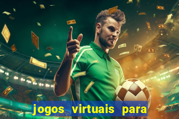 jogos virtuais para ganhar dinheiro