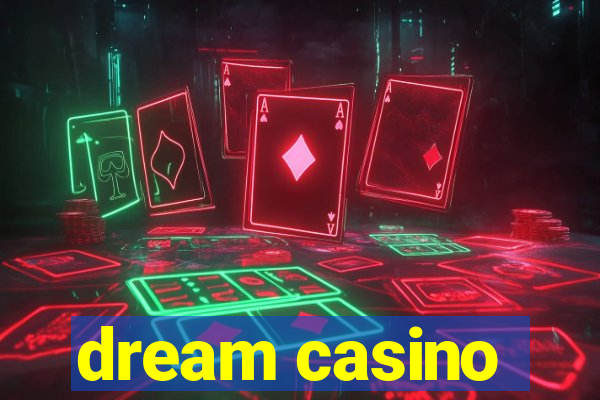 dream casino