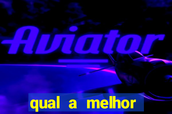 qual a melhor plataforma para jogar o tigre