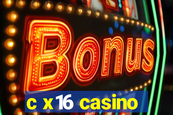 c x16 casino