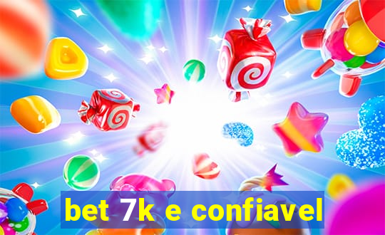 bet 7k e confiavel