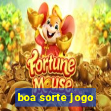 boa sorte jogo