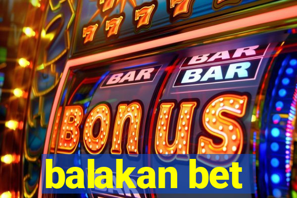 balakan bet