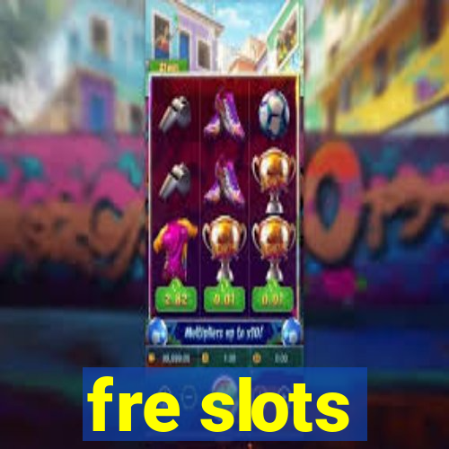 fre slots