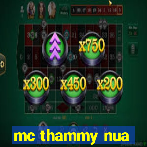 mc thammy nua