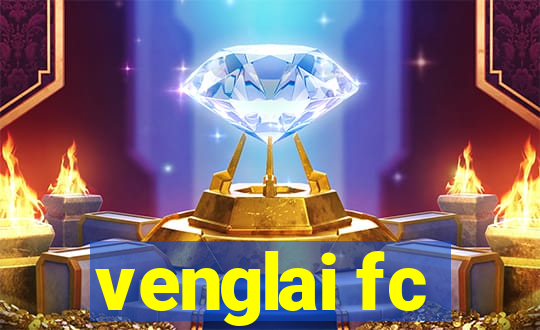 venglai fc