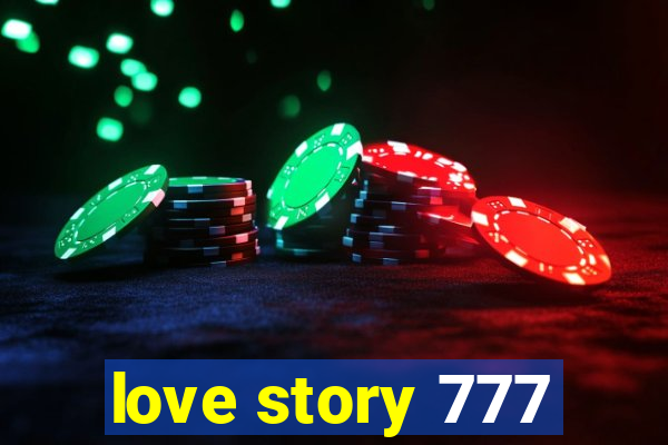 love story 777