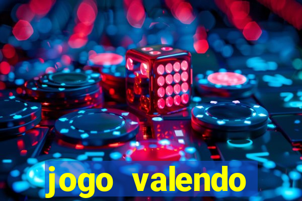 jogo valendo dinheiro de verdade