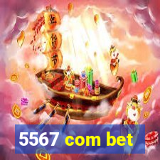 5567 com bet