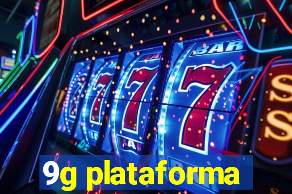 9g plataforma