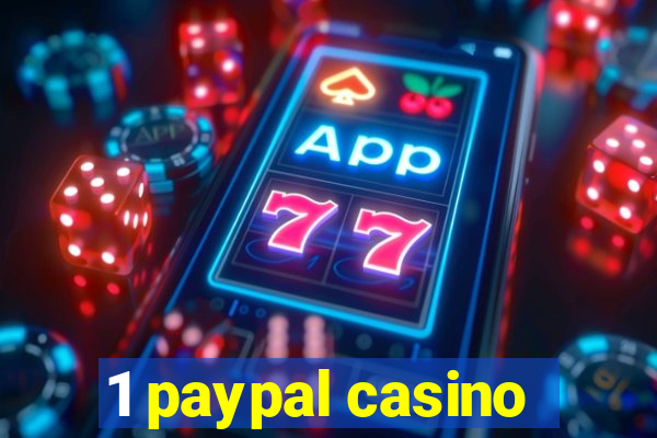 1 paypal casino