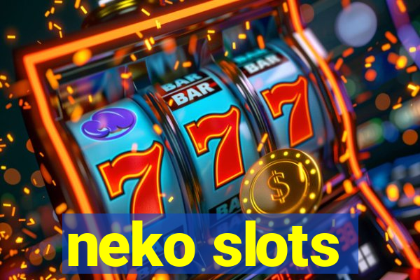 neko slots