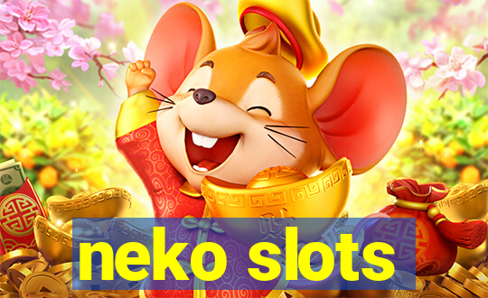 neko slots