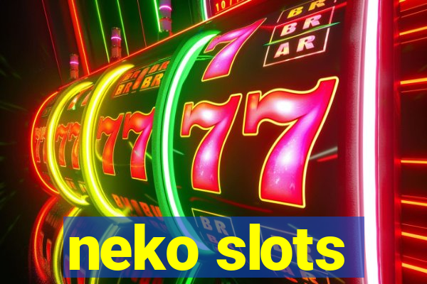 neko slots