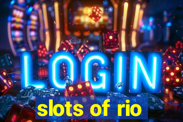 slots of rio