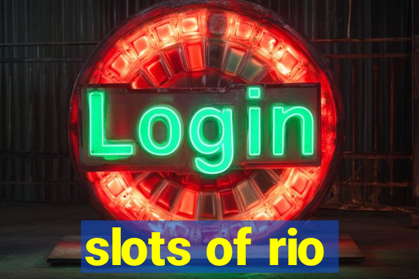 slots of rio