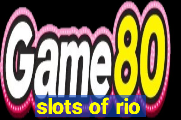 slots of rio