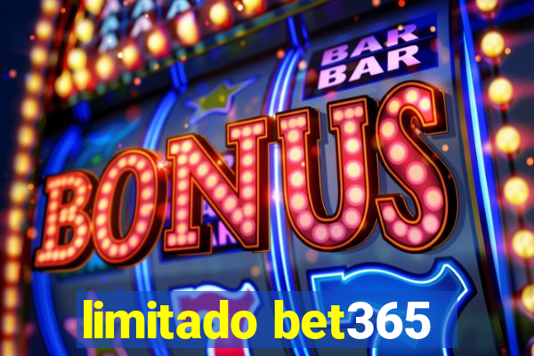 limitado bet365