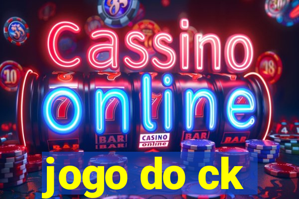 jogo do ck