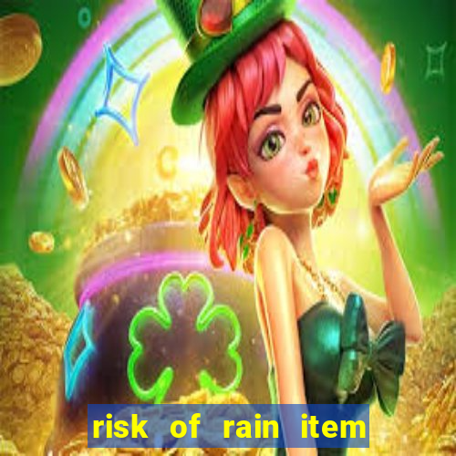 risk of rain item tier list