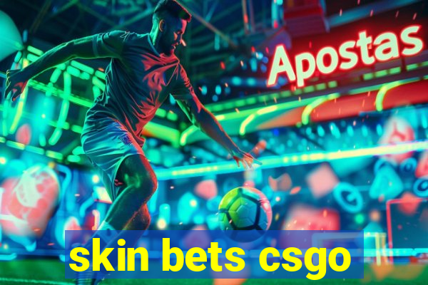 skin bets csgo