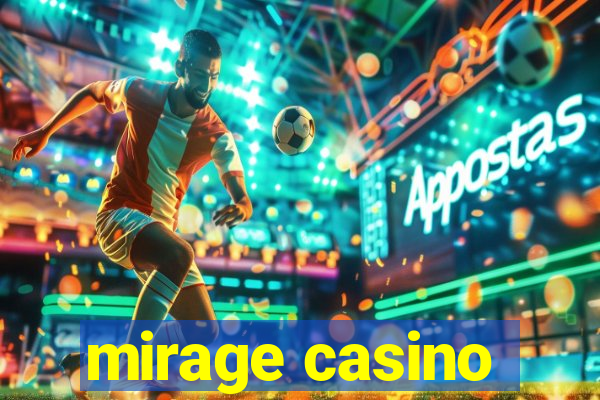 mirage casino