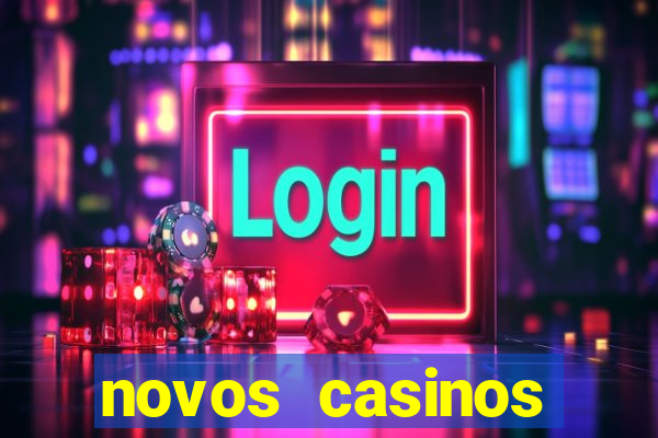 novos casinos online 2024