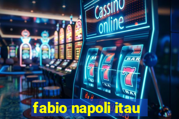 fabio napoli itau